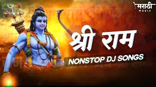 Ram Navami Special Nonstop Dj Song 2022  Happy Ramnavami  Jay Shri Ram Dj Remix  Marathi Music [upl. by Anayra855]