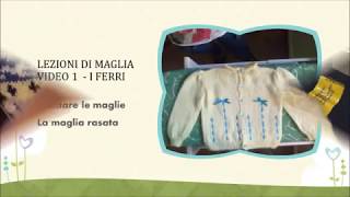 Scuola 1° Video Montare le maglie la maglia rasata [upl. by Ayhtin]