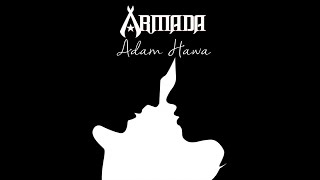 Armada  Adam Hawa Official Lyric Video [upl. by Airal685]