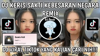 DJ KERIS SAKTI KEBESARAN NEGARA  KERIS SIAMANG TUNGGAL  REMIX SOUND Sakif VIRAL TIKTOK TERBARU [upl. by Hadleigh]