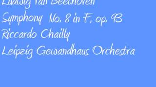 Ludwig Van Beethoven Riccardo Chailly Symphony no 8 in F [upl. by Kcirderf]