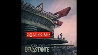 Il Pagante feat Greg Willen M¥SS KETA  Devastante Dnny G Rmx [upl. by Arv320]