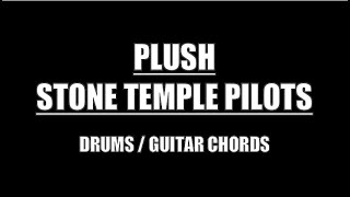 Stone Temple Pilots  Plush Drums Guitar Chords amp Lyrics [upl. by Aubine]