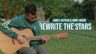 Rewrite The Stars  James Arthur amp AnneMarie  Fingerstyle Guitar [upl. by Kralc]