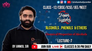 Chemical Properties of Alcohols Lecture  07  Class 12JEENEET  by Anmol Sir lotusstudycenter [upl. by Pierre]