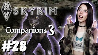 Companions 3 Ep 28 Werewolves  Skyrim Anniversary Edition  2021 [upl. by Nosyarg]