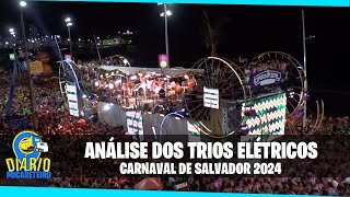 ANÁLISE DOS TRIOS ELÉTRICOS DO CARNAVAL DE SALVADOR 2024 [upl. by Wolfson]