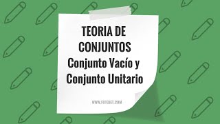 14 Teoria de Conjuntos  Conjunto vacío conjunto unitario e inclusión [upl. by Thomas959]