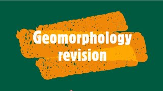 Gr 12 Geomorphology revision [upl. by Claiborn]