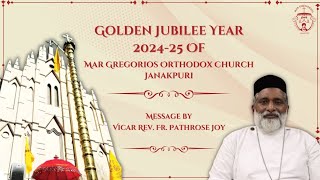 Vicars Message  Golden Jubilee Year 202425  Mar Gregorios Orthodox Church Janakpuri [upl. by Ynatsed402]