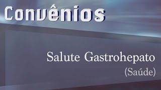 Salute Gastrohepato  Convênios CRECISP [upl. by Anirtek66]