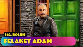 Felaket Adam  362 Bölüm Güldür Güldür Show [upl. by Ardried]