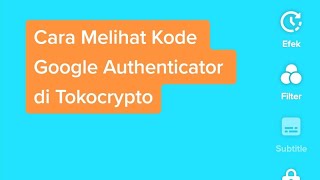 Cara Melihat Kode Google Authenticator di Tokocrypto [upl. by Ailegave188]