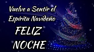 🎄FELIZ NOCHE 💤🌙 VUELVE A SENTIR LA NAVIDAD 💖 SINTAMOS A NUESTR NIÑ INTERIOR ✨🍀 REFLEXIÓN NAVIDEÑA [upl. by Rici]