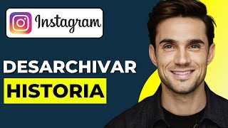 Cómo Desarchivar Una Historia En Instagram Guía Completa [upl. by Aihseit]