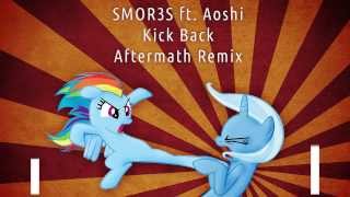 SMOR3S ft Aoshi  Kick Back Aftermath Remix [upl. by Cavallaro630]