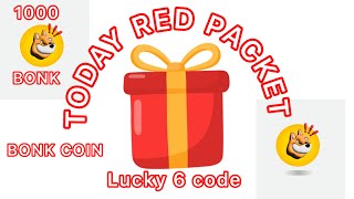 TODAY BONK FREE RED PACKET TODAY  claim now code collect bonk coin in your binance wallet [upl. by Kra]