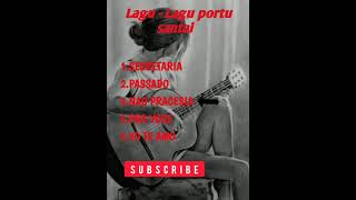 LaguLagu Portu Santai [upl. by Audwin]