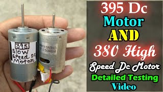 395 dc motor and 380 High speed Dc motor detailed testing video🔥 [upl. by Alien]