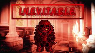 UnderFell AU  INEVITABLE  ask before use  Underfell Sans Theme [upl. by Cecelia]