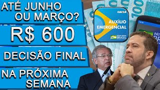 AUXÍLIO EMERGENCIAL PRORROGAÇÃO EM R600 ATÉ QUANDO DECISÃO FINAL NA PRÓXIMA SEMANA ENTENDA TUDO [upl. by Ayotal]