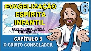 Evangelização Espírita Infantil  O Evangelho Segundo o Espiritismo  CAPÍTULO 6 [upl. by Purcell]