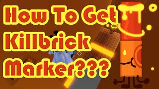 How To Get Killbrick Marker UPDATED in Find The Markers Roblox 2024 [upl. by Isnam808]