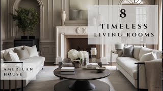 Timeless Elegance Exploring 8 Captivating Living Room Interior Design Ideas for American Homes [upl. by Sulokcin]