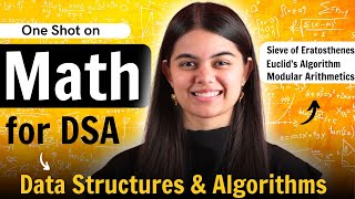 Maths for DSA  One Shot  Euclids Algorithm  Sieve of Eratosthenes  Modular Arithmetics [upl. by Enilrac664]