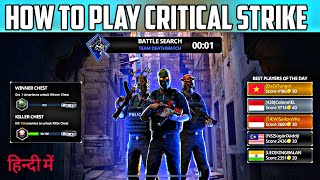 How To Play Critical Strike Game  Hindi  Free Skins In Critical Strike  Critical Strike Gameplay [upl. by Studdard730]