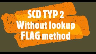 IICS  SCD TYPE 2 Without Lookup FLAG Method in Informatica cloud Slowly changing Dimension type 2 [upl. by Nennek]