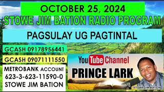 OCTOBER 25 2024  PAGSULAY UG PAGTINTAL  STOWE JIM BATION  CEBUANO BISAYA [upl. by Nyleve]