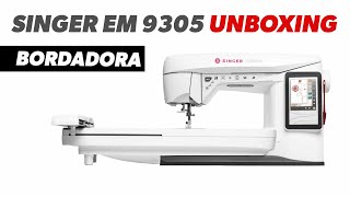 Bordadora Singer EM 9305 UNBOXING [upl. by Molohs837]