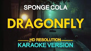 DRAGONFLY  Sponge Cola KARAOKE Version [upl. by Polik]