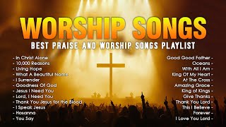 In Christ Alone  Best Praise and Worship Songs Lyrics  NonStop Playlist for Daily Inspiration [upl. by Coben]