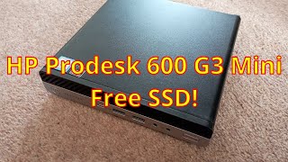 A Free SSD From A HP ProDesk 600 G3 Mini USFF PC [upl. by Ahsened]