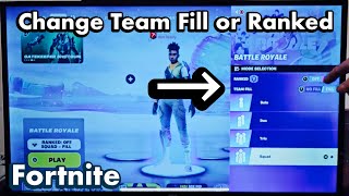 Fortnite How to Change Team Fill Fill or No Fill amp Ranked OffOn in Mode Selection [upl. by Lezley304]