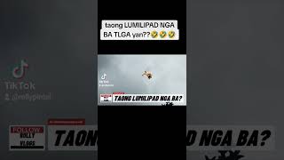 TAONG LUMILIPAD nga ba talaga [upl. by Adirahs269]