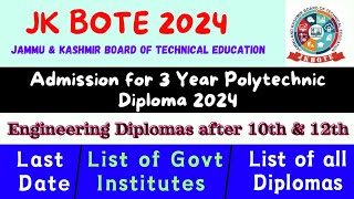 Admission for 03 Year Polytechnic Diploma After 10th amp 12th JKBOTE 2024  Eligibility Last Date [upl. by Randi884]