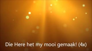 Die Here het my mooi gemaak [upl. by Crysta]