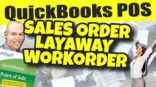 QuickBooks POS Customer Order Types  Sales Order  Layaway  Workorder [upl. by Eira991]