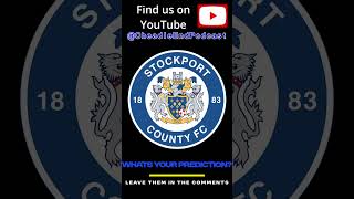 Stockport County vs Shrewsbury town predictions efl cheadleendpodcast [upl. by Hartman]