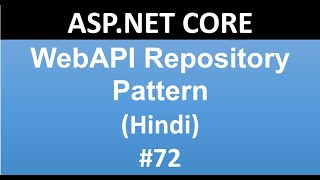 ASPNET CORE Tutorial For Beginners 72 WebAPI Repository Pattern [upl. by Kavanaugh98]