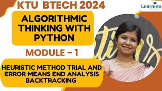 KTU BTECH 2024 PYTHONModule 1Heuristic Method Trail and Error Means end Analysis and Backtracking [upl. by Milda]