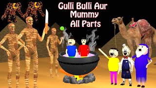 Gulli Bulli Aur Mummy All Parts  Gulli Bulli  Cartoon  Horror Story  Mummy Cartoon [upl. by Katzman989]