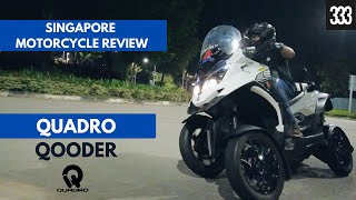 DO YOU CALL THIS A MOTORCYCLE  Qooder Quadro  SINGAPORE MOTORCYCLE REVIEW [upl. by Ettenan]