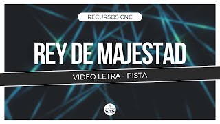 Rey de Majestad  Video Letra Pista [upl. by Nanni631]