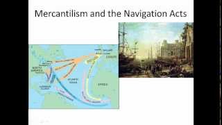 2 6 Mercantilism and the Navigation Acts [upl. by Griz]