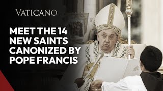 Meet the 14 New Saints Canonized by Pope Francis [upl. by Orest]