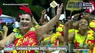 Carnaval Corumbá  MS 2022  Bloco Vitoria Regis [upl. by Htebasil475]